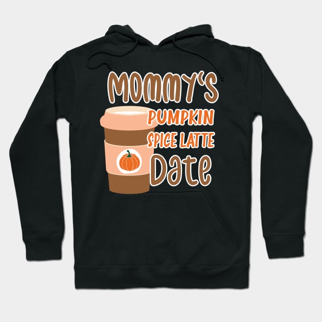 Mommy's Pumpkin Spice Latte Date - Cute Pumpkin Fall Toddler Hoodie by WassilArt